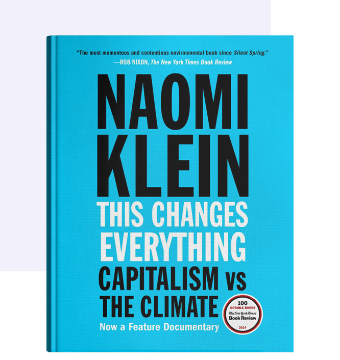 Sustainability Book - This Changes Everything: Capitalism vs. The Climate by Naomi Klein